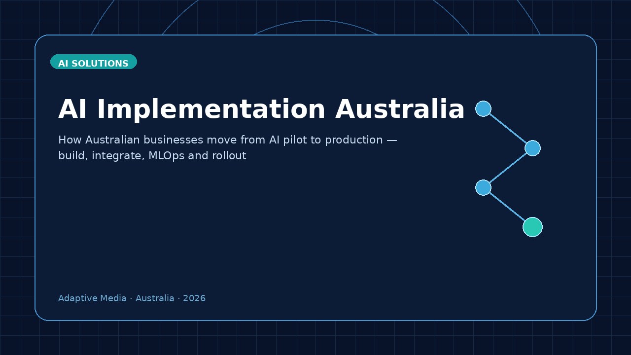 AI Implementation Australia: How Businesses Move From Pilot to Production in 2026